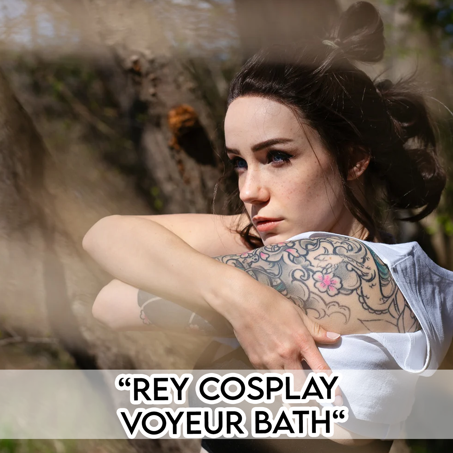 Rey Cosplay "Voyeur Bath"